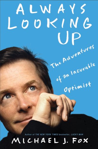 Michael J. Fox - Always Looking Up