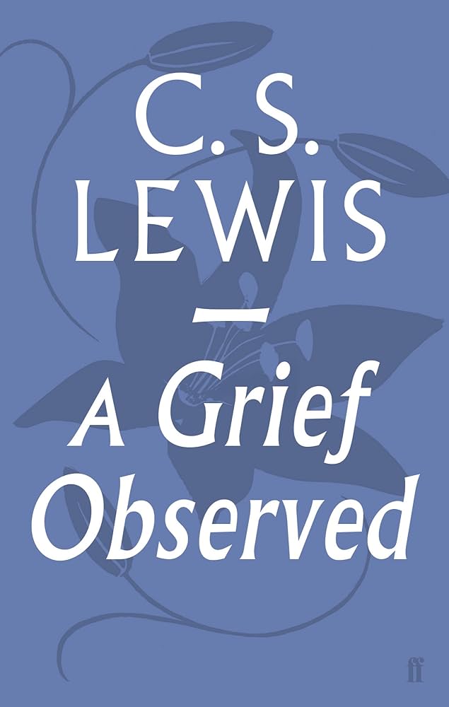 C.S. Lewis - A Grief Observed