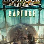 Bioshock: Rapture